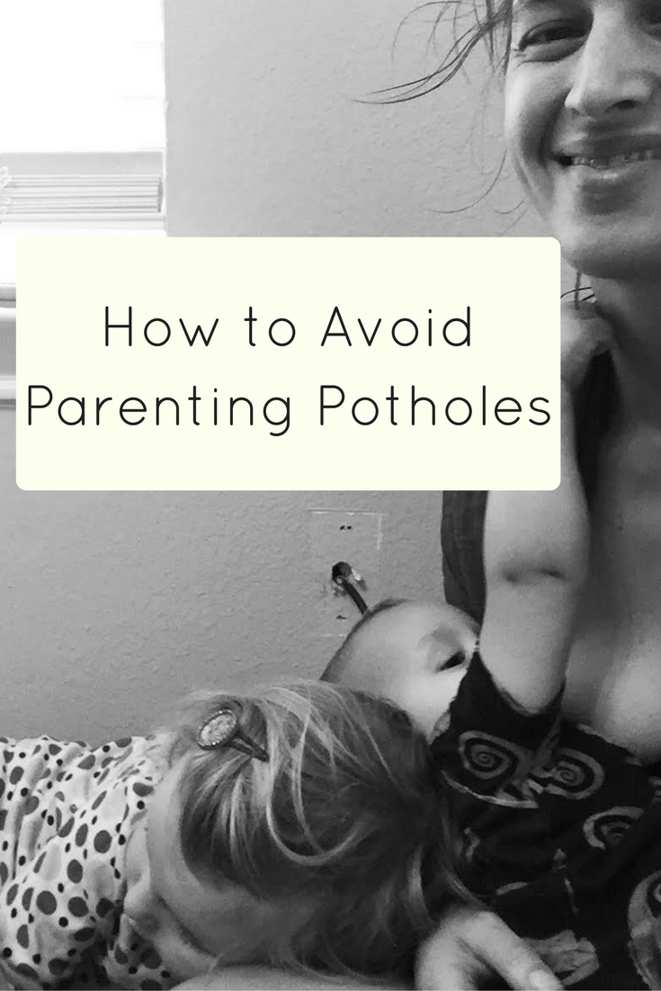 How To Avoid Parenting Potholes