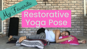 my favorite restorative yoga pose